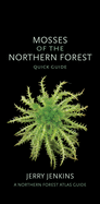 Mosses of the Northern Forest Quick Guide