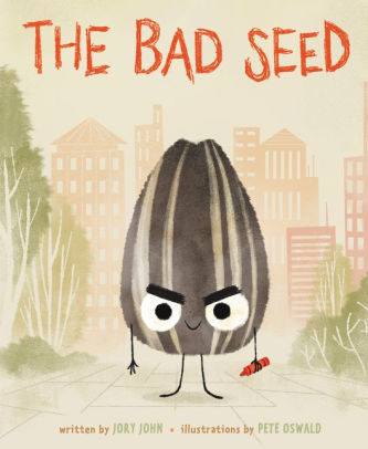 The Bad Seed - Jory John