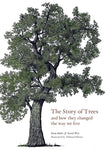 The Story of Trees & How They Changed the Way We Live
