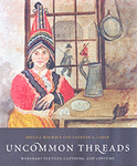 Uncommon Threads - Wabanaki Textiles, Clothing & Costume